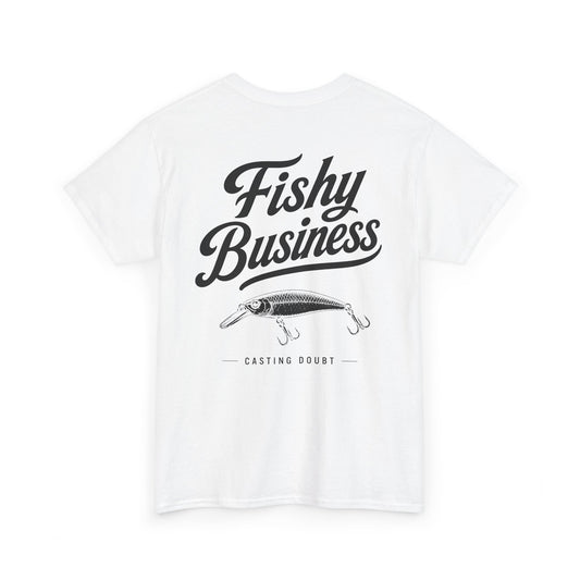 FISHY BUSINESS Tee