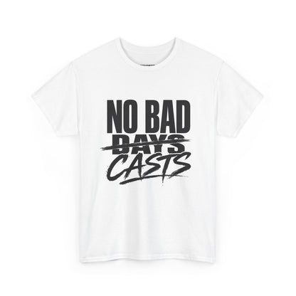 NO BAD CASTS Tee