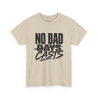 NO BAD CASTS Tee
