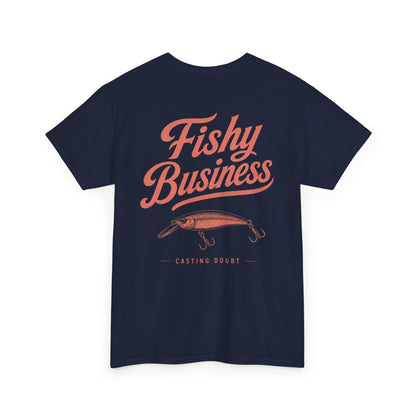 FISHY BUSINESS Tee