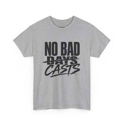 NO BAD CASTS Tee