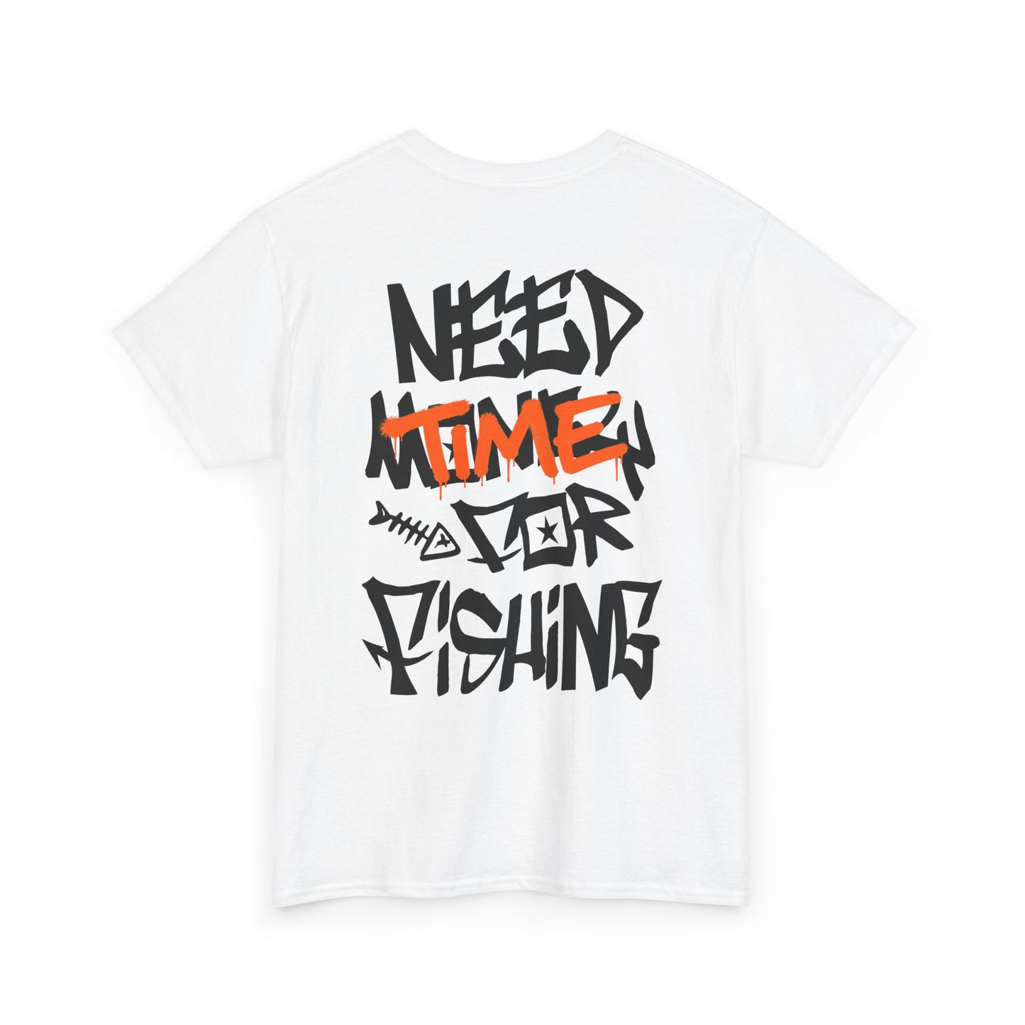 NEEDTIME4FISHING Tee