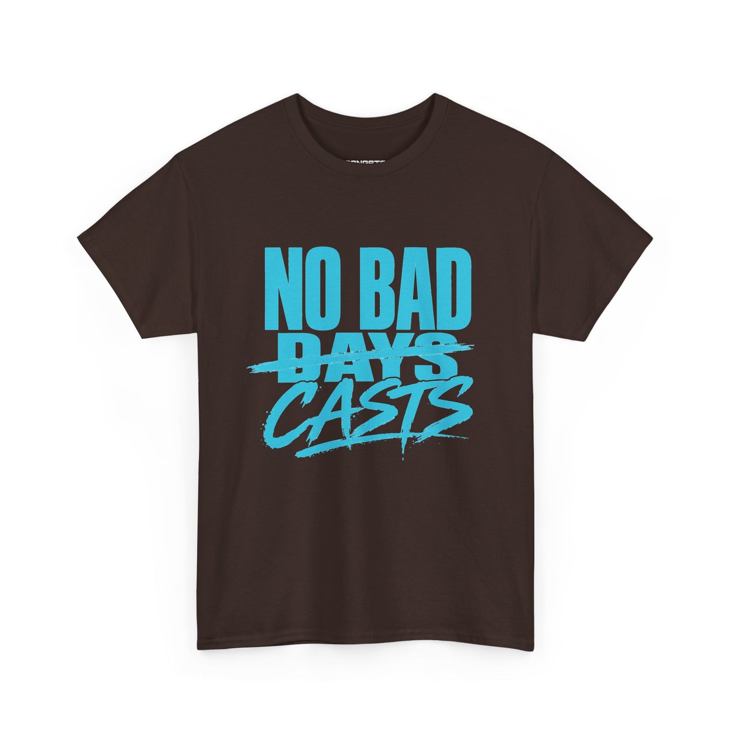 NO BAD CASTS Tee