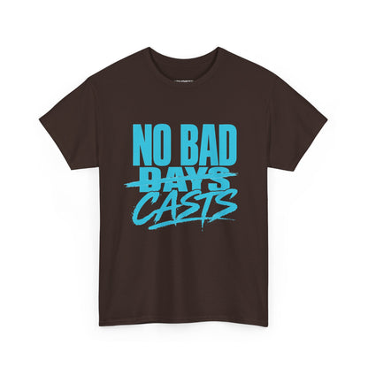 NO BAD CASTS Tee