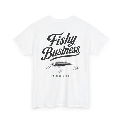 FISHY BUSINESS Tee